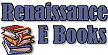Renaissance E Books